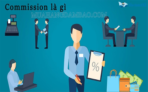 Commission nghĩa là gì nào?