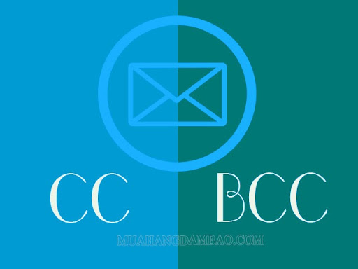 CC và BCC là chế độ gửi email cho nhiều người