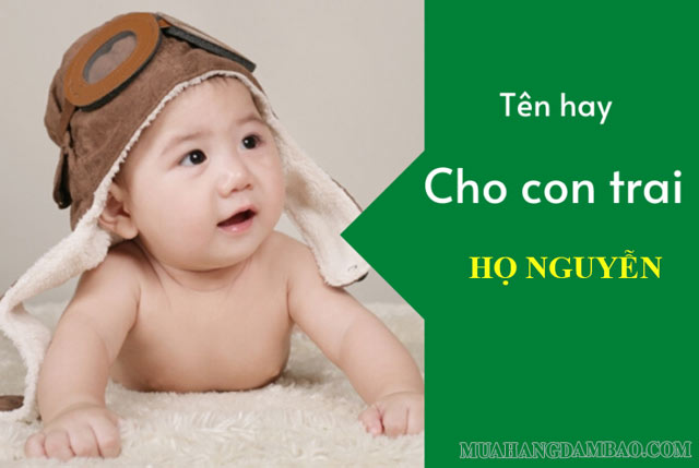 Bé trai họ Nguyễn có những tên nào hay?