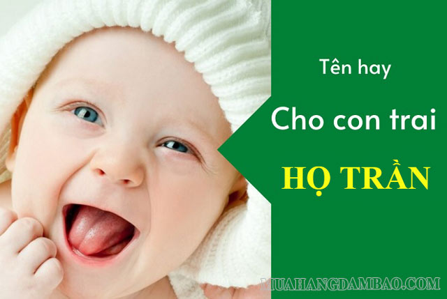 Tham khảo tên hay cho bé trai họ Trần