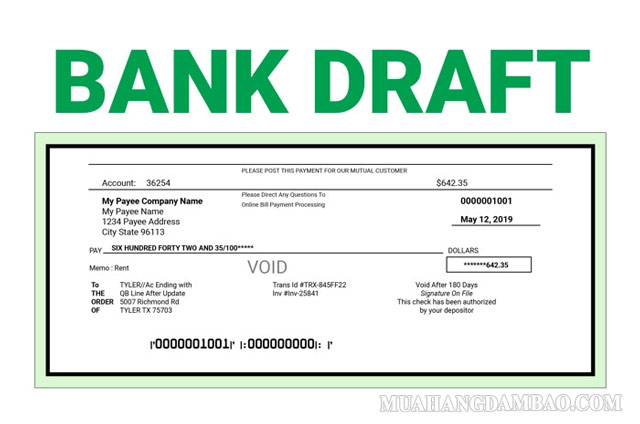 Bank draft sẽ do ngân hàng tổng phát hànhBank draft sẽ do ngân hàng tổng phát hành