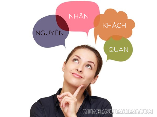 Nguyên nhân khách quan yêu cầu con người nhìn nhận vào thực tế