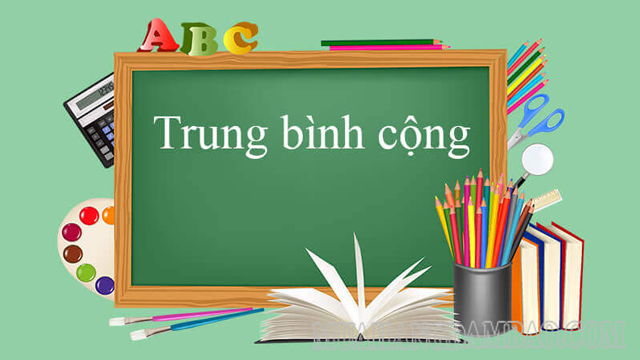 Số trung bình có rất nhiều ý nghĩa khác nhau trong tính toán