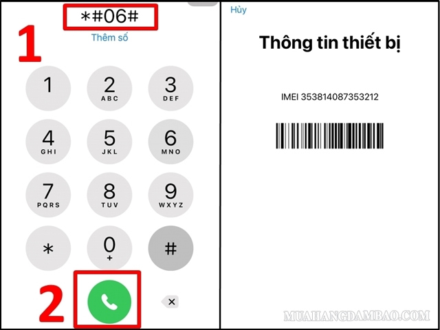 Nhập *#06# và nhấn nút gọi theo hướng dẫn để hiển thị IMEI