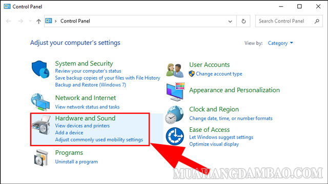Bấm vào lựa chọn mục Hardware and Sound