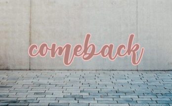 Comeback - sự trở lại, trở về