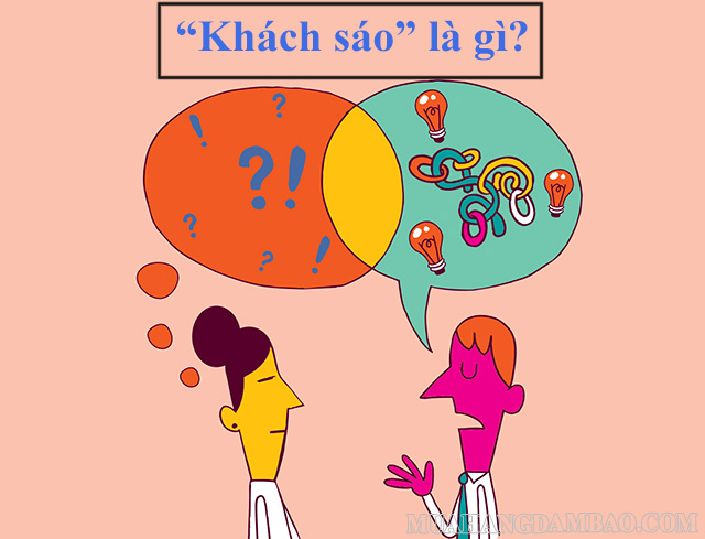 “Khách sáo” - chỉ lời nói, hành động có tính xã giao