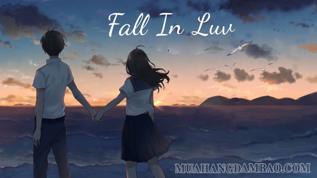 Khi bạn phải lòng ai đó, hãy sử dụng fall in LUV