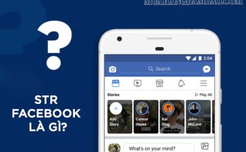 STR là một tính năng đặc biệt trên ứng dụng Facebook