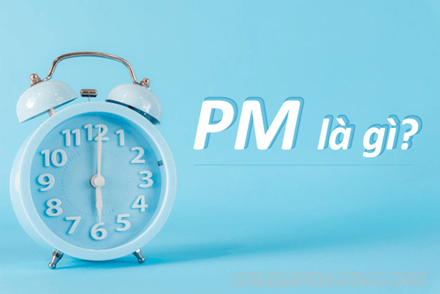 PM là viết tắt của post meridiem xuất phát từ tiếng Latin