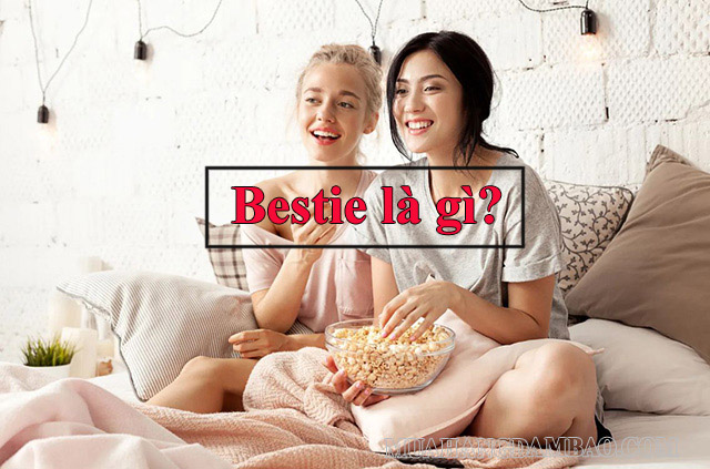 Bestie - người bạn thân nhất