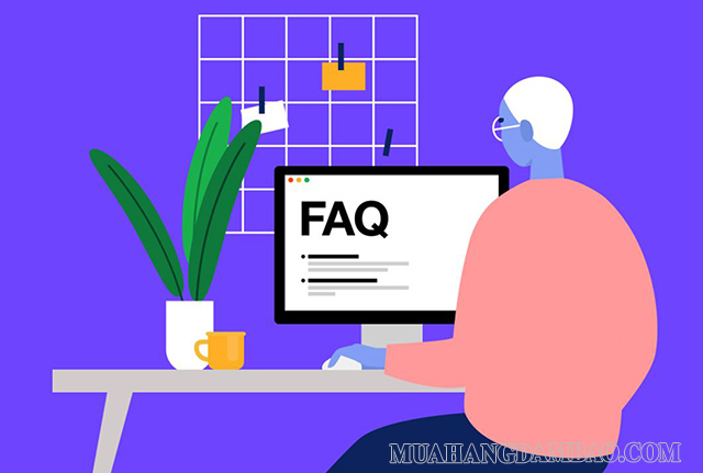 FAQ - câu hỏi thường gặp