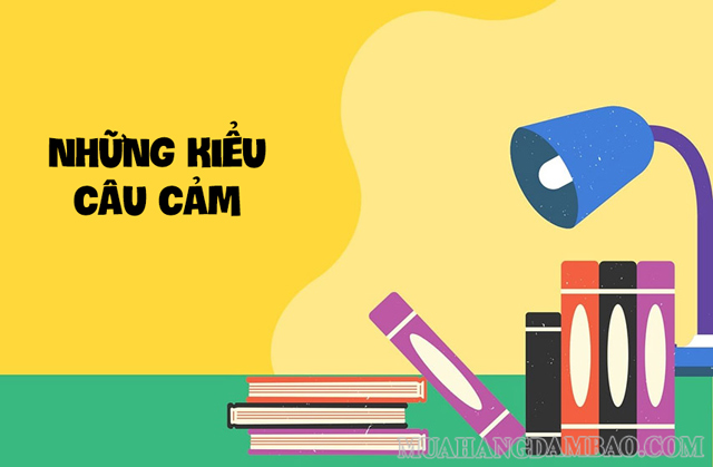 Câu cảm thường xuất hiện những từ cảm thán như ôi, trời ơi