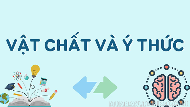 Vật chất quyết định ý thức