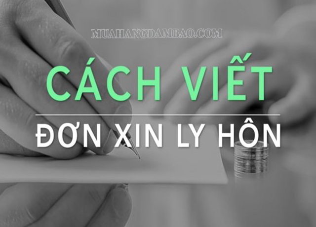 Hướng dẫn cách viết đơn xin ly hôn bằng tay theo mẫu mới nhất  